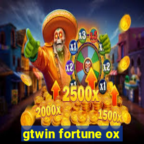 gtwin fortune ox